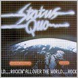 Status Quo : Rockin All Over the World